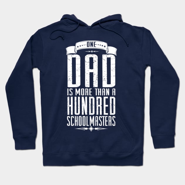 one dad is more than a hundred schoolmasters Hoodie by variantees